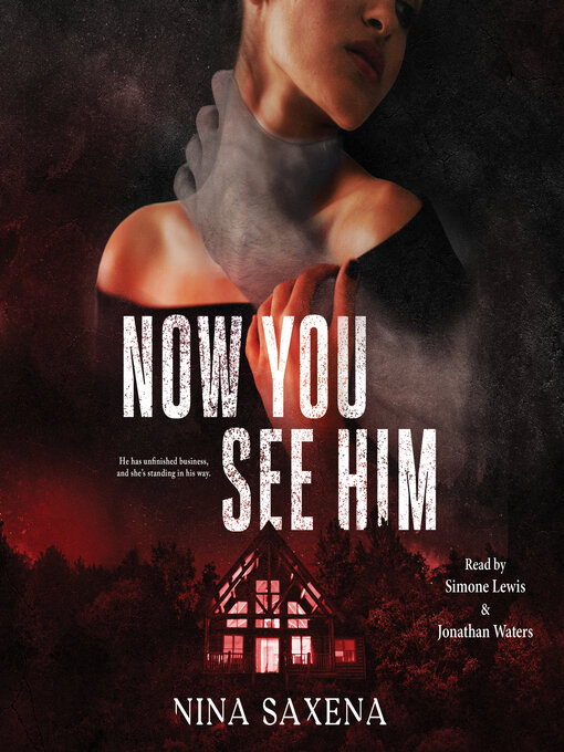 Title details for Now You See Him by Nina Saxena - Wait list